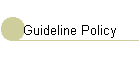 Guideline Policy